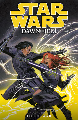 Dawn Of The Jedi Volume 3: Force War Book image