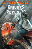 Knights Of The Old Republic Volume 9: Demon book image