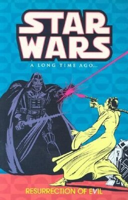 Star Wars A Long Time Ago Volume 3 Resurrection Of Evil Book image