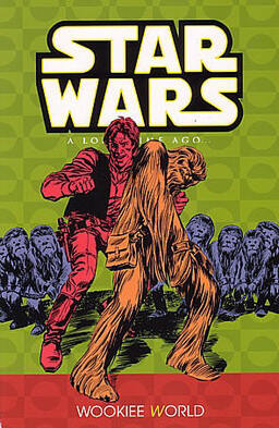 Star Wars A Long Time Ago Volume 6 Wookiee World Book image