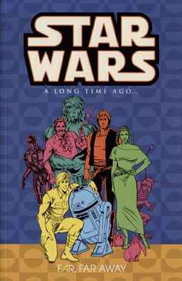 Star Wars A Long Time Ago Volume 7 Far, Far Away Book image