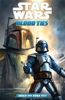 Star Wars: Blood Ties: A Tale Of Jango And Boba Fett book image