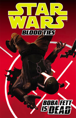 Star Wars Blood Ties : Boba Fett Is Dead Book image