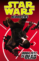 Star Wars Blood Ties : Boba Fett Is Dead book image