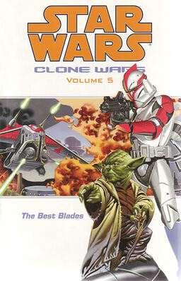 Star Wars Clone Wars Volume 5 The Best Blades Book image