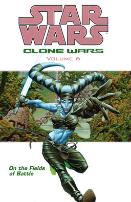 Star Wars Clone Wars Volume 6 On The Fields Of Battle Book image