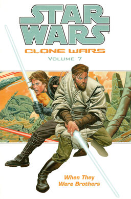 Star Wars Clone Wars Volume 7 When They Were Brothers Book image