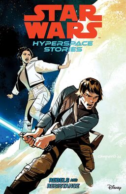 Star Wars: Hyperspace Stories Volume 1 - Rebels And Resistance Book image