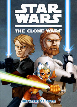 Star Wars The Clone Wars Shipyards Of Doom Book image