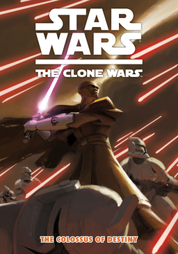 Star Wars The Clone Wars The Colossus Of Destiny Book image