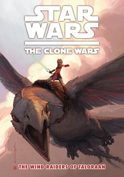 Star Wars The Clone Wars The Wind Raiders Of Talorran Book image