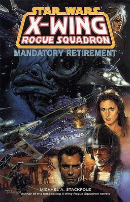 Star Wars X-wing Rogue Squadron: Mandatory Retirement Book image