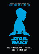 A New Hope: The Princess, The Scoundrel, And The Farm Boy book image