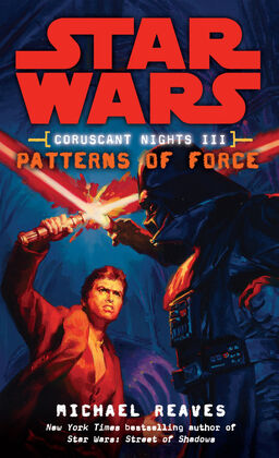 Coruscant Nights Iii: Patterns Of Force Book image