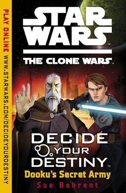 Decide Your Destiny Star Wars: The Clone Wars - Dooku's Secret Army Book image