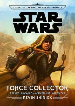 Force Collector - Journey To Star Wars: The Rise Of Skywalker Book image