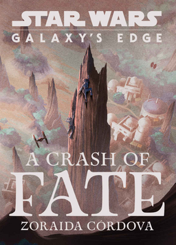 Galaxy's Edge: A Crash Of Fate Book image