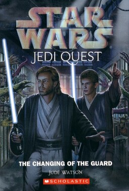 Jedi Quest: The Changing Of The Guard Book image