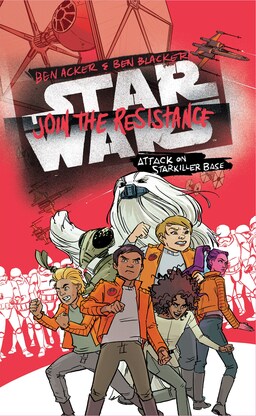 Join The Resistance: Attack On Starkiller Base Book image