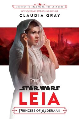 Leia, Princess Of Alderaan - Journey To Star Wars: The Last Jedi Book image