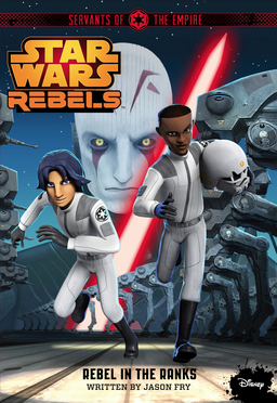 Servants Of The Empire: Rebel In The Ranks Book image