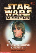 Star Wars Missions 12: The Vactooine Disaster book image