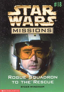 Star Wars Missions 18: Rogue Squadron To The Rescue Book image