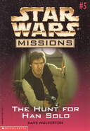 Star Wars Missions 5: The Hunt For Han Solo book image