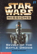 Star Wars Missions 9: Revolt Of The Battle Droids book image