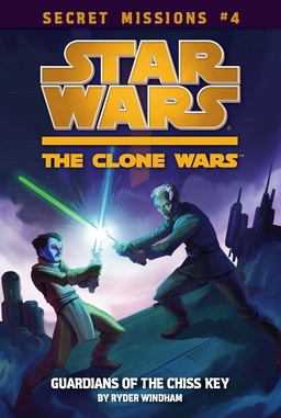 Star Wars: The Clone Wars Secret Missions #4 Guardians Of The Chiss Key Book image