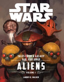 Tales From A Galaxy Far, Far Away: Aliens: Volume I book image