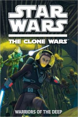 The Clone Wars: Warriors Of The Deep Book image