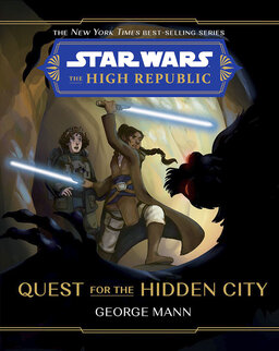 The High Republic: Quest For The Hidden City Book image